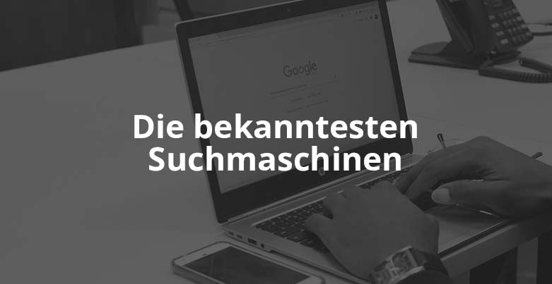 Die bekanntesten Suchmaschinen: Von Google bis zu AI-Suchmaschinen